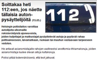 Soittakaa heti 112:een, jos näette tällaisia auton­pysäyttelijöitä | Autoilijoita ja muita henkilöitä pyydetään soittamaan heti hätänumeroon 112 poliisipartion saamiseksi paikalle, mikäli he havaitsevat autoja pysäytteleviä ulkomaalaisia.