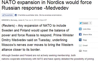 NATO expansion in Nordics would force Russian response | Any expansion of NATO to include Sweden and Finland would upset the balance of power and force Russia to respond, Prime Minister Dmitry Medvedev said on Tuesday
