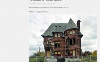 The Ruins of Detroit | Photographers document the decline of an American city.